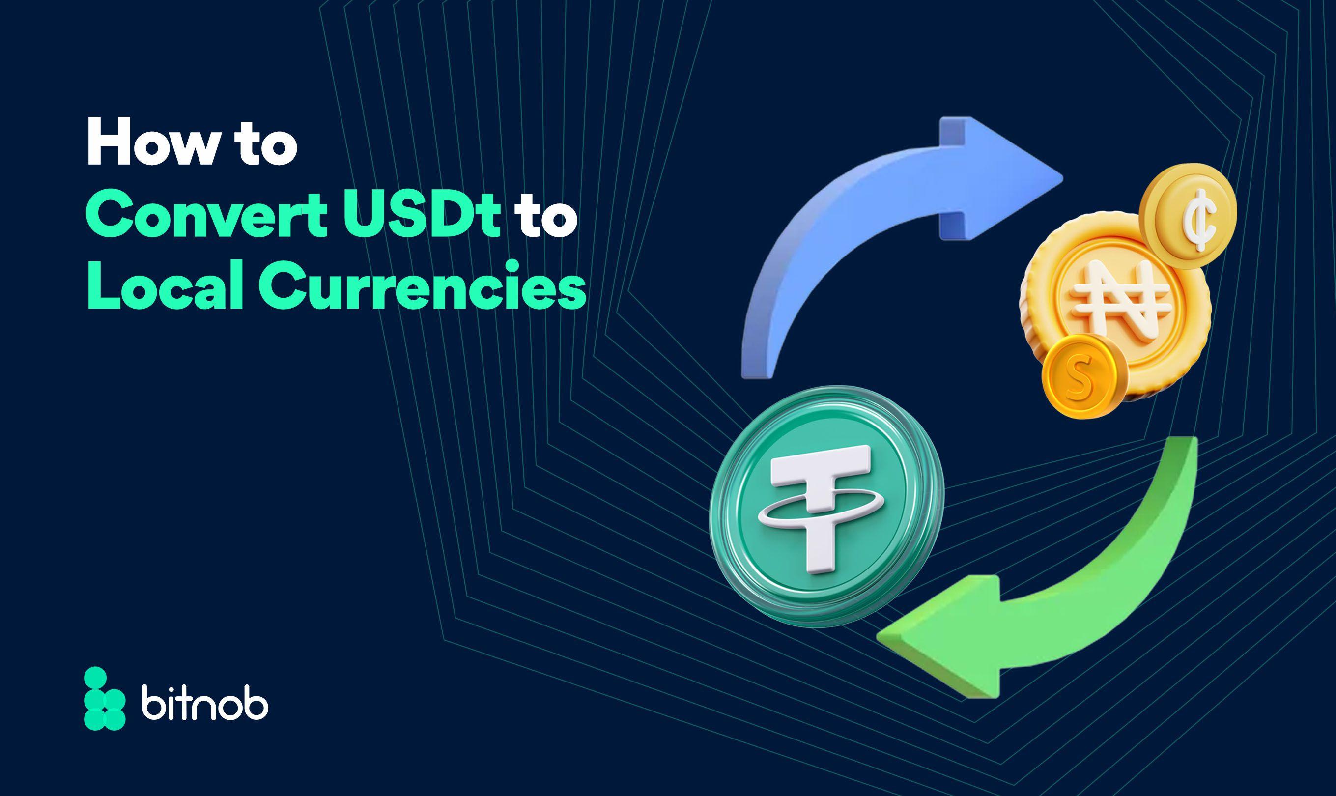 How to Convert USDT to Local Currencies
