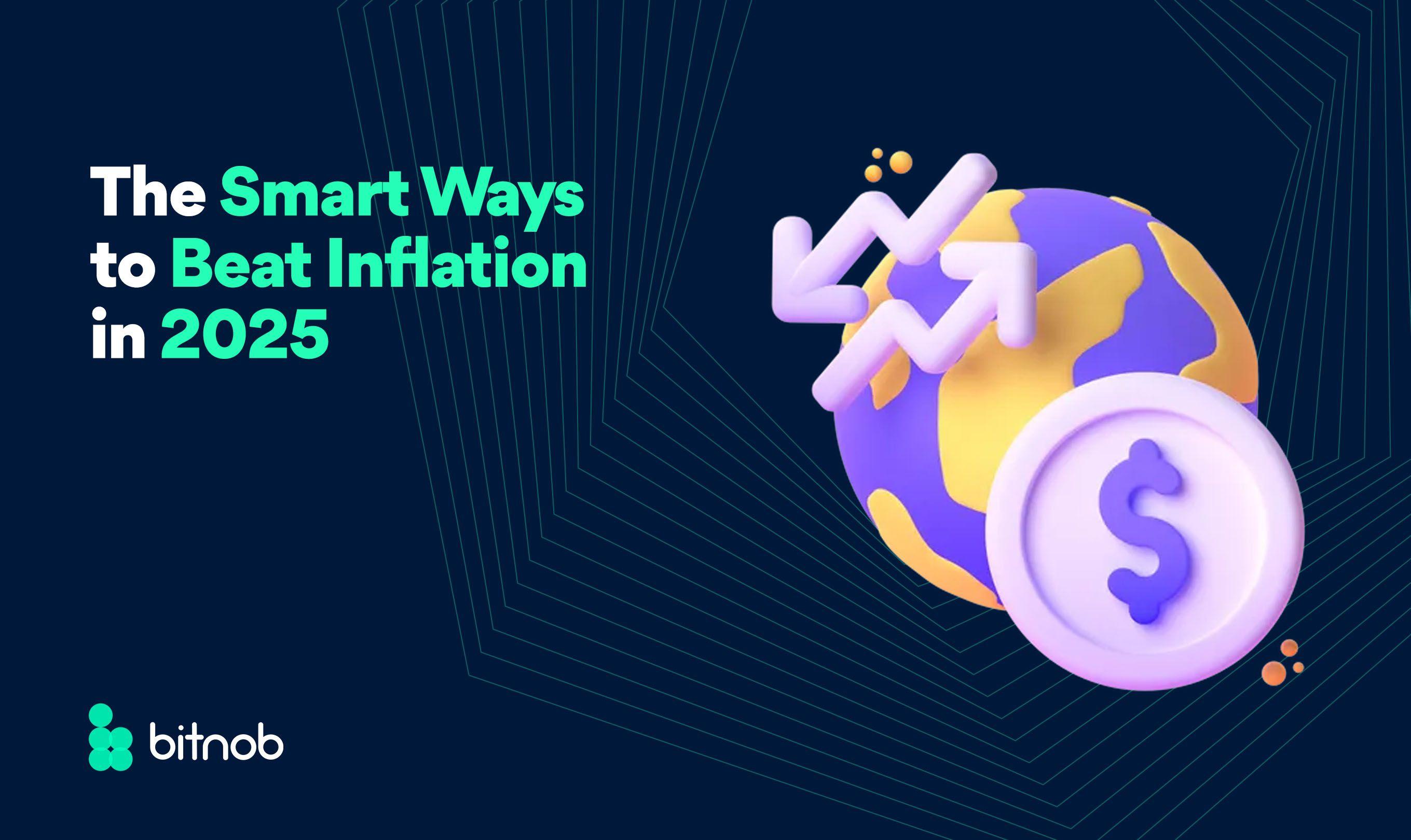 The Smart Ways to Beat Inflation in 2025