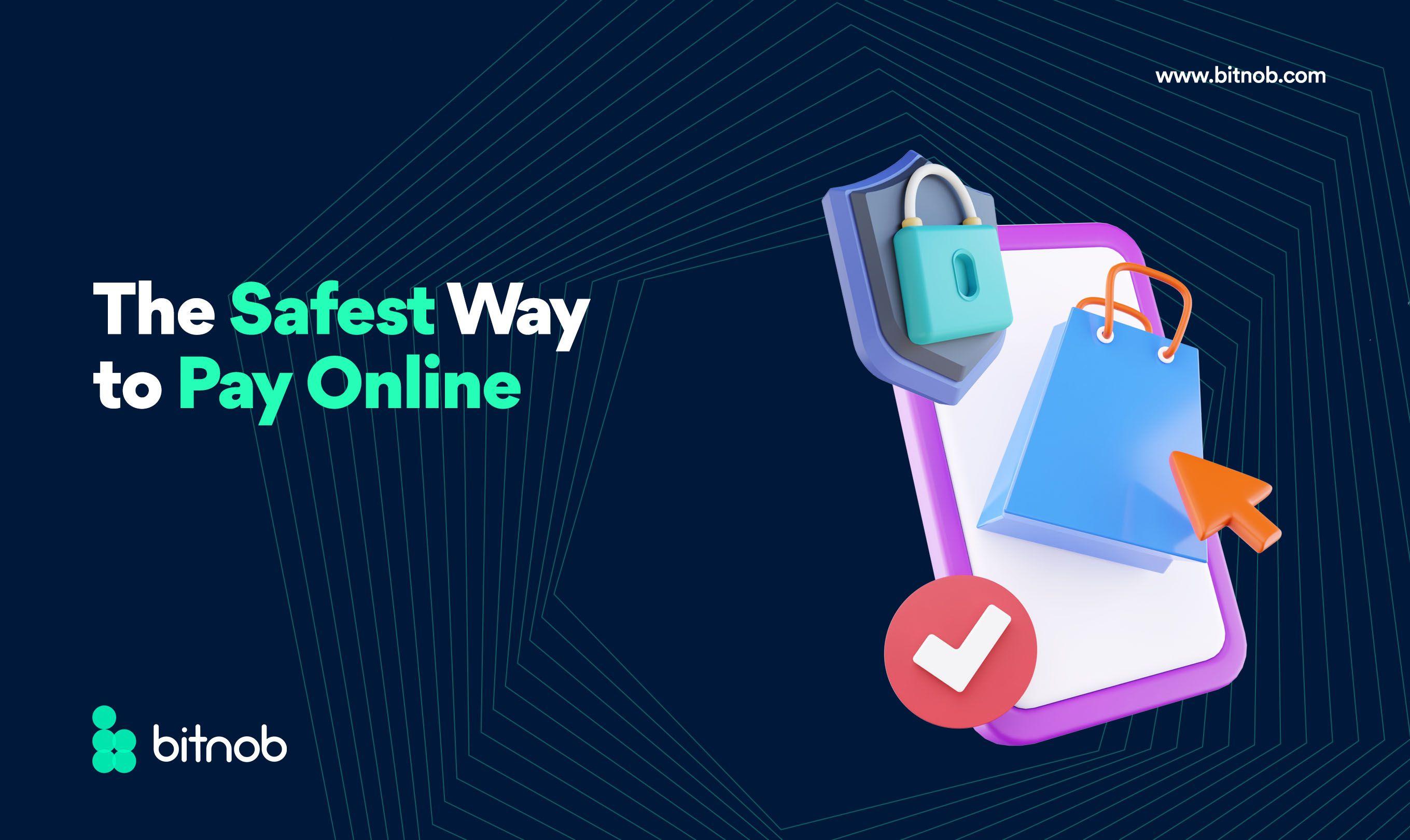 The Safest Way To Pay Online