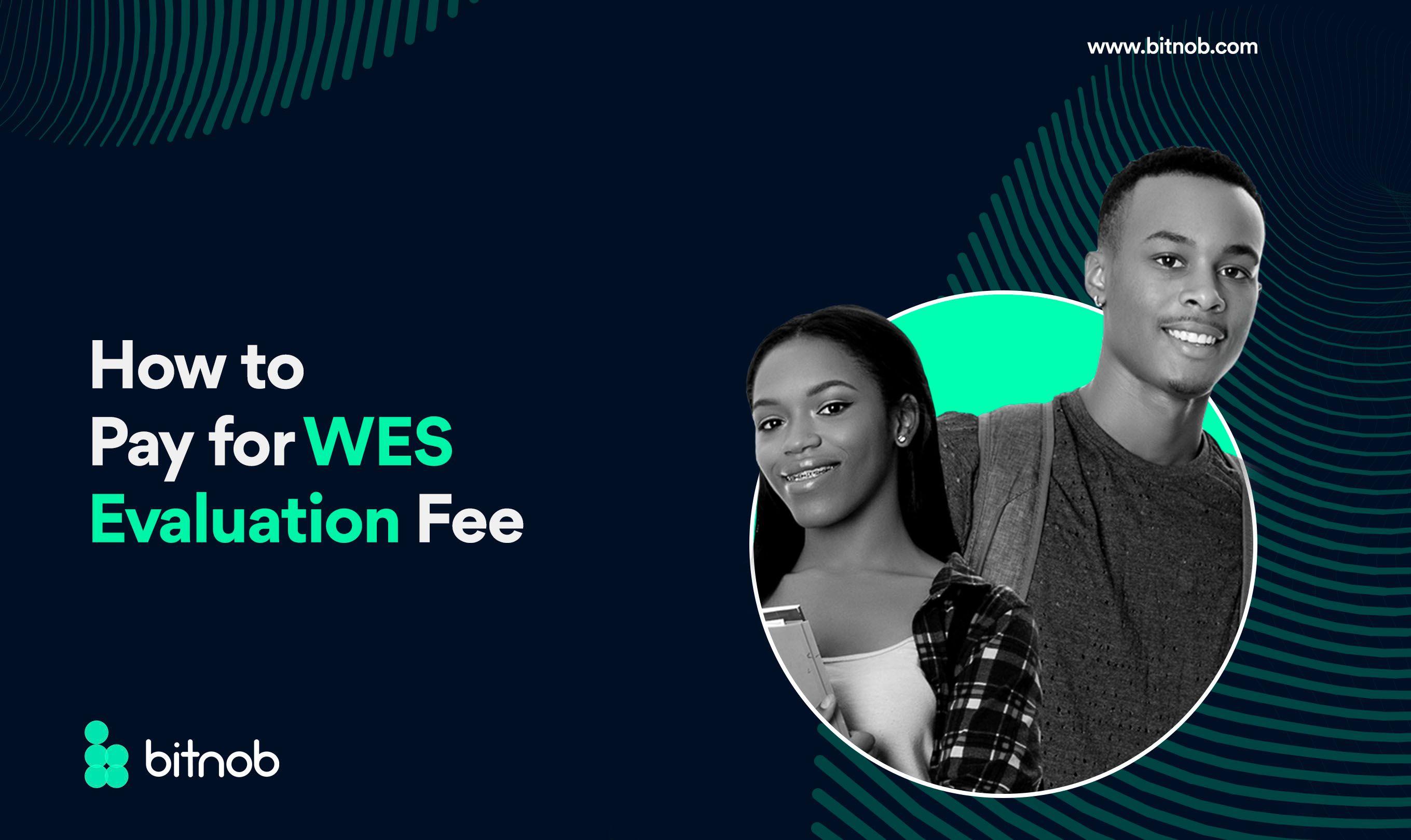How to Pay for WES Evaluation Fee