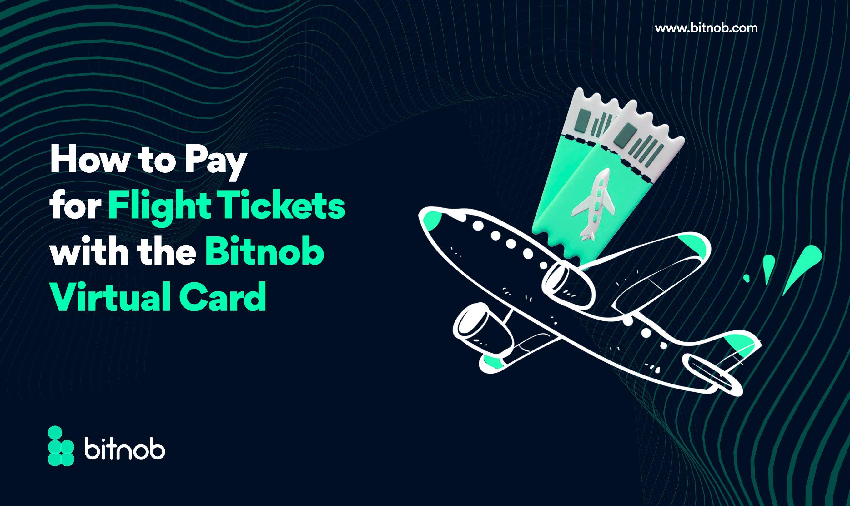 How to Pay for Flight Tickets with the Bitnob Virtual Card