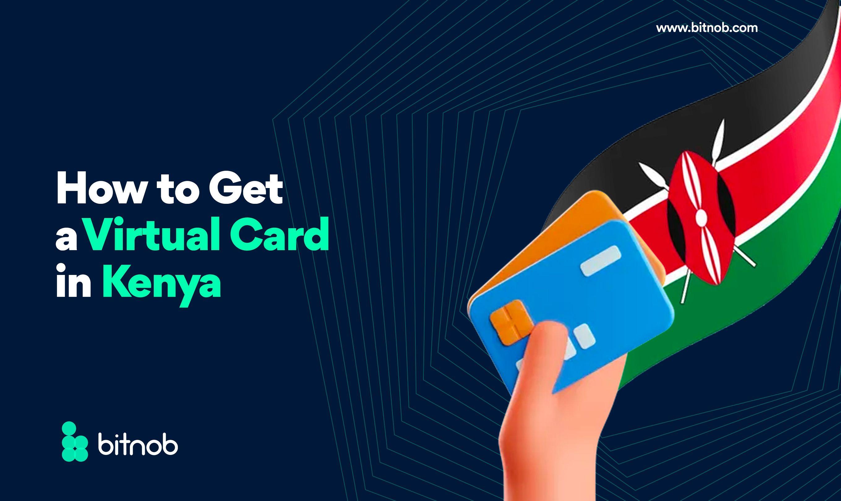 How to Get a Virtual Card in Kenya in 2025