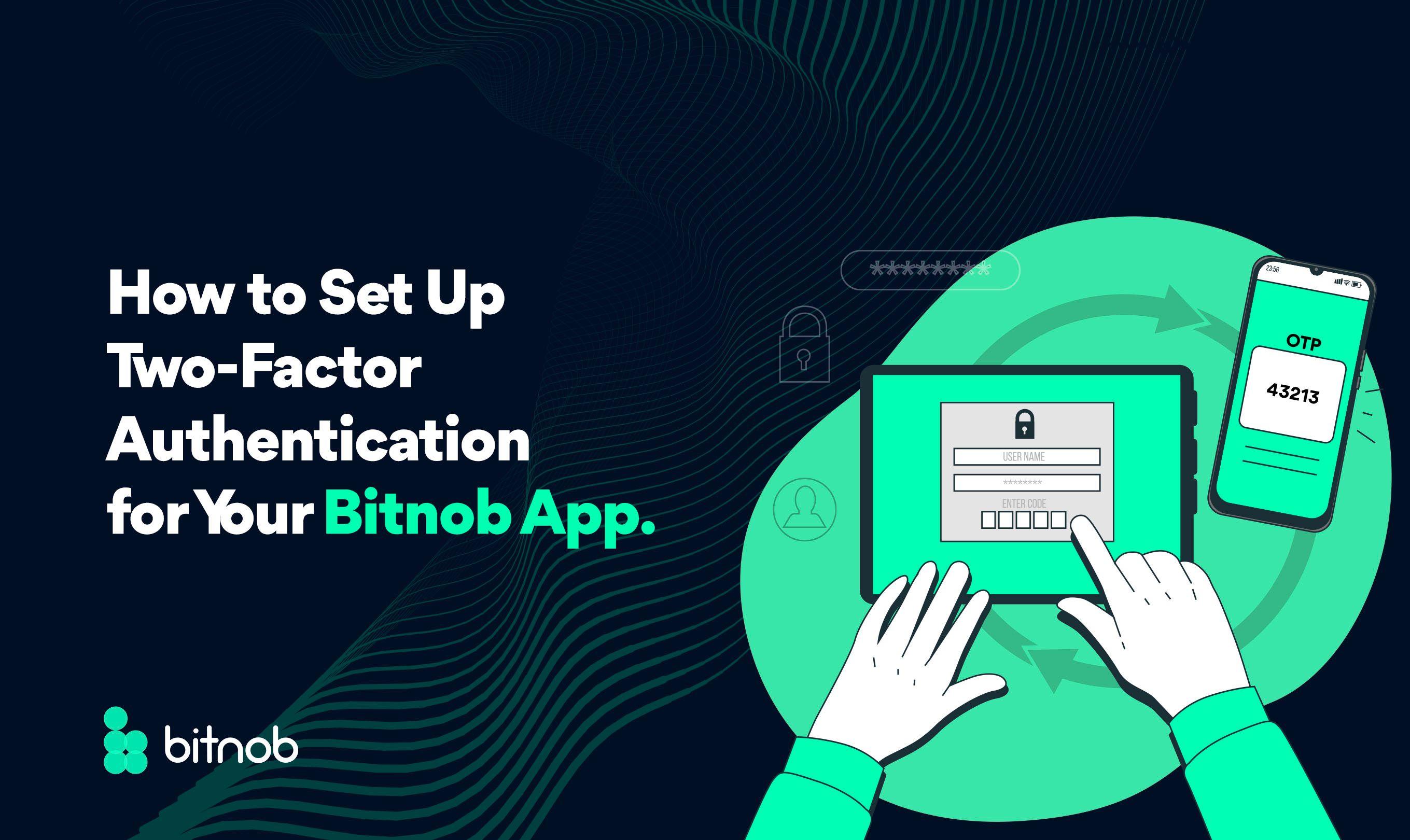 How to Set Up Two-Factor Authentication for Your Bitnob App